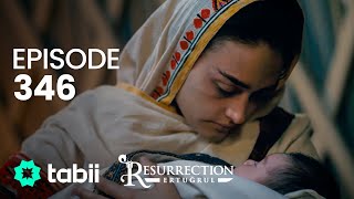 Resurrection Ertuğrul  Episode 346 [upl. by Rubbico577]