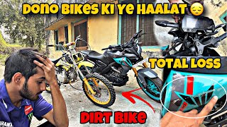 Dirt Bike and MT15 Meri Dono Bikes kharaab Ho Gayi  MT15 Front Total Loss [upl. by Roche191]