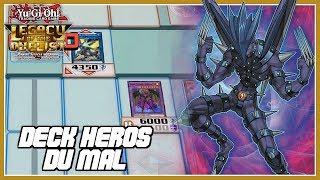 Deck Héros du Mal  YuGiOh Legacy of the Duelist Link Evolution FR [upl. by Ebanreb]