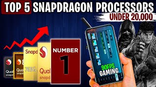 TOP POWERFUL Snapdragon Processor Under 20k [upl. by Bible]