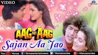 Sajan Aa Jao Aag Hi Aag [upl. by Aicelef486]