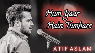 Hum Pyaar Hain Tumhare  ai  atifaslam  Haan Maine Bhi Pyaar Kiya  aimusic [upl. by Yrmac]