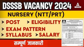 DSSSB Vacancy 2024  DSSSB Nursery Teacher Eligibility Syllabus Exam Pattern Posts amp Salary [upl. by Ased]