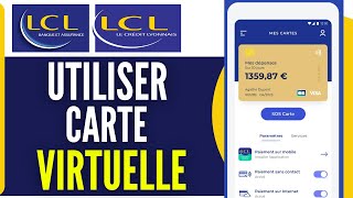 Comment Utiliser La Carte Virtuelle LCL 2024 [upl. by Etnuaed]