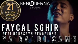 Faycel Sghir ft Housseyn Benguerna  يا ڤلبي سامحني  Ya Galbi Samahni Official Music vidéo 2020 [upl. by Muhan]