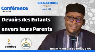 Devoirs des Enfants envers leurs Parents  Imam Mansour Sy NDIAYE HA  SIFA AEMUB Bambey [upl. by Guyer]