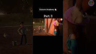 unicorn Academy 🦄 part 3unicorn viralvideo magic [upl. by Aylmer660]