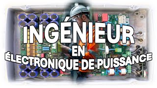 Ingénieur en Électronique de Puissance [upl. by Reffotsirk]