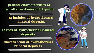 general characteristics principles shapes and classification of hydrothermal mineral deposits [upl. by Mcafee]