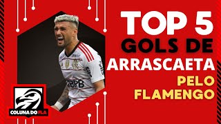 TOP 5 GOLS DE ARRASCAETA PELO FLAMENGO [upl. by Hilton]