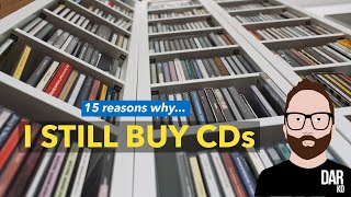 15 reasons why I STILL BUY CDs [upl. by Vange922]