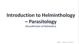 Introduction To Helminthology  Parasitology [upl. by Aicarg]