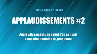 APPLAUDISSEMENTS 2 Début de concert bruitage gratuit [upl. by Ahsiuqel834]