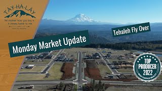 Tehaleh Fly Over ✈️ Monday Market Update Tehaleh 🏔️ Bonney Lake WA [upl. by Aylsworth]