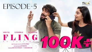 FLING NO FEELINGS  Ep 5  ft Vj Annamalai  Samyutha  Sri Chezhiyan  Nitiz Maz  Web Series [upl. by Kumar]