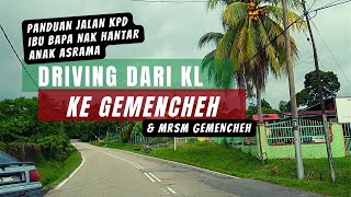 Driving KL ke Gemencheh MRSM Gemencheh  Bercuti  Hantar anak asrama [upl. by Glynis485]