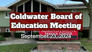 Coldwater Board of Education Meeting 9232024 [upl. by Hermes995]