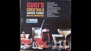 Xavier Cugat  Cugi´s Cocktails 1963 FULL ALBUM [upl. by Enirol]