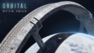 Orbital  Official Trailer 2 [upl. by Kuhlman487]