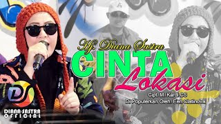 CINTA LOKASI  DIANA SASTRA [upl. by Kcinom]