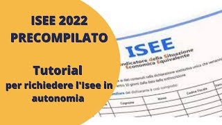 ISEE 2022 PRECOMPILATO TUTORIAL come richiedere lisee in autonomia [upl. by Ahsiekar]