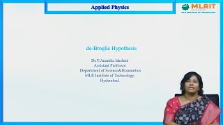 LEC04 Applied Physics  de  Broglie Hypothesis by Dr Y Anantha Lakshmi [upl. by Alamac]