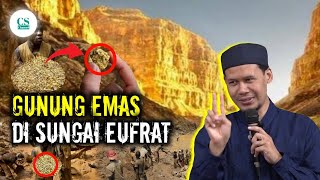 MUNCULNYA GUNUNG EMAS DI SUNGAI EUFRAT  USTADZ RAHMAT BAEQUNI [upl. by Aurelea]