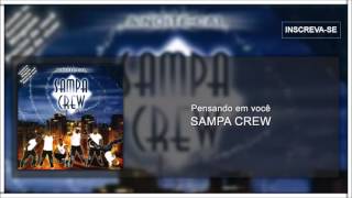 Sampa Crew  Pensando em você A Noite CaiÁudio Oficial HD [upl. by Eedyah]