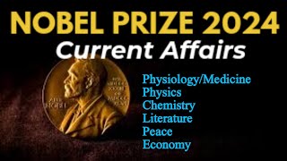 NOBEL PRIZE CURRENT AFFAIRS 2024  Nobel Prize 2024 Current Affairs  All Nobel prizes 2024 [upl. by Treulich]