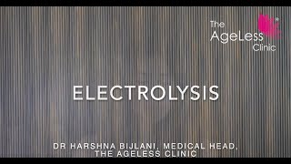 Electrolysis treatment at The Ageless Clinic by Dr Harshna Bijlani [upl. by Gaither]