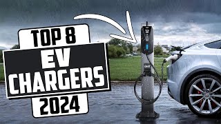 The Eight Best High Powered Home EV Chargers Of 2024 [upl. by Hefter]