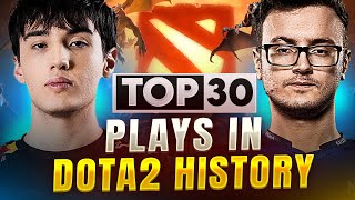 TOP30 Plays in Dota 2 History [upl. by Seabury]