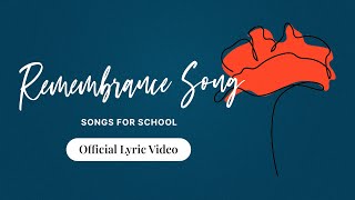 Remembrance Song I Official Lyric Video I Songs For School remembrance remembranceday [upl. by Nylcoj364]