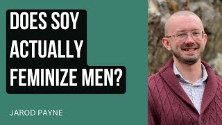 The Truth About Soy and Sexual Health [upl. by Minne]