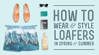 Loafers Explained How To Wear amp Style Loafer Outfits in Spring amp Summer with Jay Butler [upl. by Sayres762]