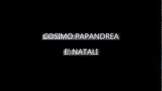 E NATALI  COSIMO PAPANDREA [upl. by Aliel]