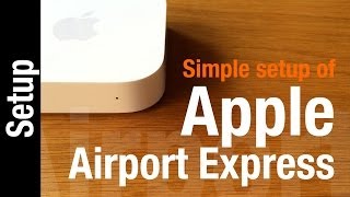 Apple AirPort Express Setup [upl. by Aisak357]