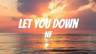 NF let you down lyrics [upl. by Bucky]