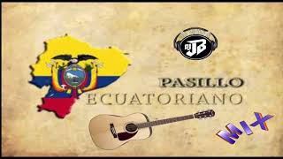 Pasillos Ecuatorianos Mix [upl. by Eetsud273]