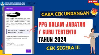 Cara Cek Undangan PPG Dalam Jabatan  Guru Tertentu 2024  Cek sekarang [upl. by Enneirda94]