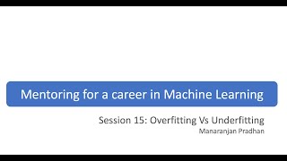 Session 15 Overfitting Vs Underfitting [upl. by Platus]