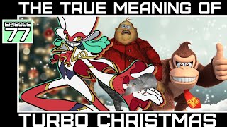 The True Meaning of Turbo Christmas Bumbles McFumbles [upl. by Keram]