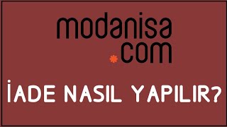 Modanisa İade Nasıl Yapılır İade İşlemleri [upl. by Alletnahs]