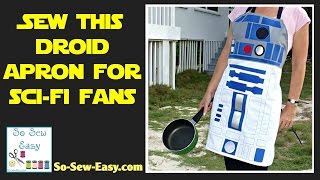 Sew this R2D2style Star Wars inspired apron [upl. by Aneleairam492]