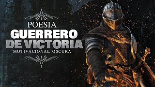 🔥 GUERRERO DE VICTORIA  videos de SUPERACION Personal y Motivación en Español  Poesía Oscura [upl. by Elli640]