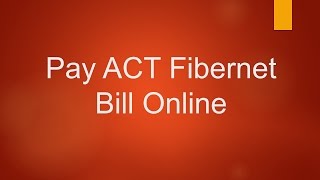 ACT Fibernet Online Bill Payment [upl. by Einittirb]