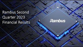 Rambus RMBS Q2 2023 Earnings Call amp Presentation [upl. by Dicks410]