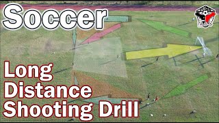 Soccer  Long Distance Shooting Drill [upl. by Aieki]