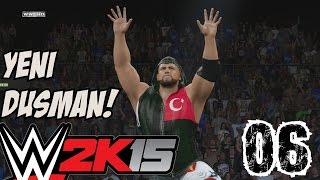 WWE2K15 Türkçe Oynanış  Yeni düsmanim  6Bölüm  Kariyer [upl. by Mayap]