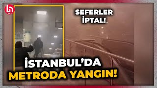 SON DAKİKA İstanbulda metro istasyonunda yangın Seferler iptal edildi [upl. by Nnahoj]